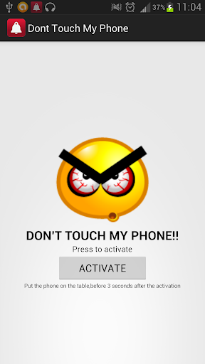 Don't touch my phone