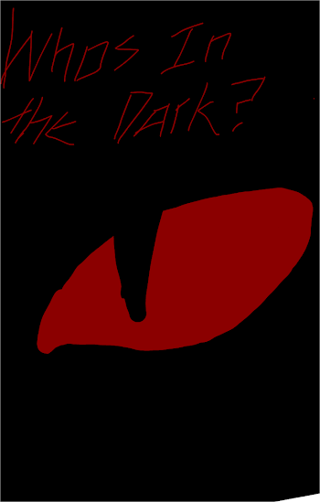 whos in the dark