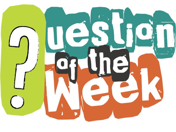 [question-of-the-week[4].jpg]