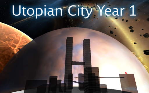 Utopian City Year 1