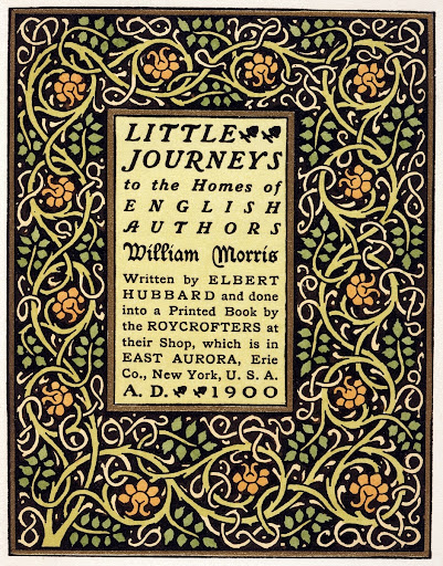 Book, 'Little Journeys to the Homes of English Authors: William Morris' by Elbert Hubbard