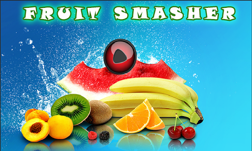 Fruit Smasher