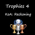 Trophies 4 KoA: Reckoning