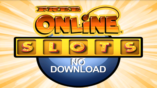 Free Online Slots no Download