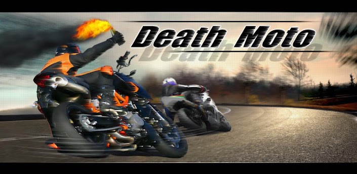 Death Moto APK v1.0.2 free download android full pro mediafire qvga tablet armv6 apps themes games application