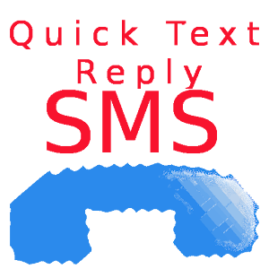 Quick Text Reply Full 2.0