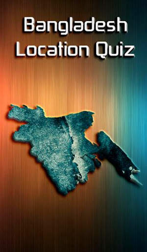 Bangladesh Location Quiz