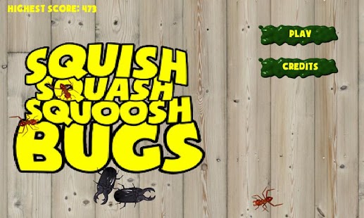 SQUISH SQUASH SQUOOSH BUGS