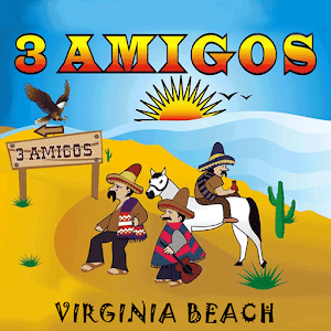 3 Amigos - Virginia Beach, VA. 1.400