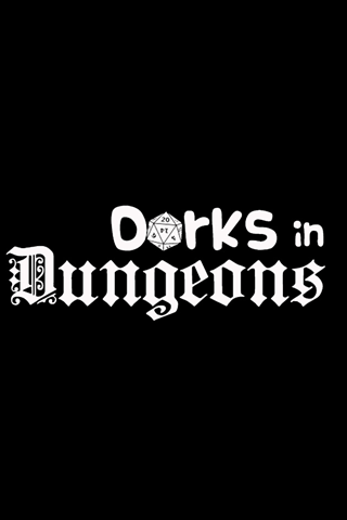 Dorks in Dungeons