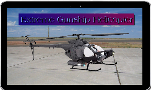 Extreme gunship helicopter