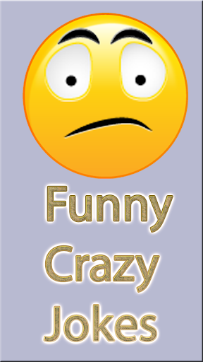 Funny Crazy Jokes