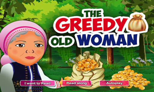 The Old Greedy Woman