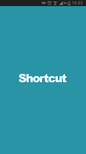 Shortcut