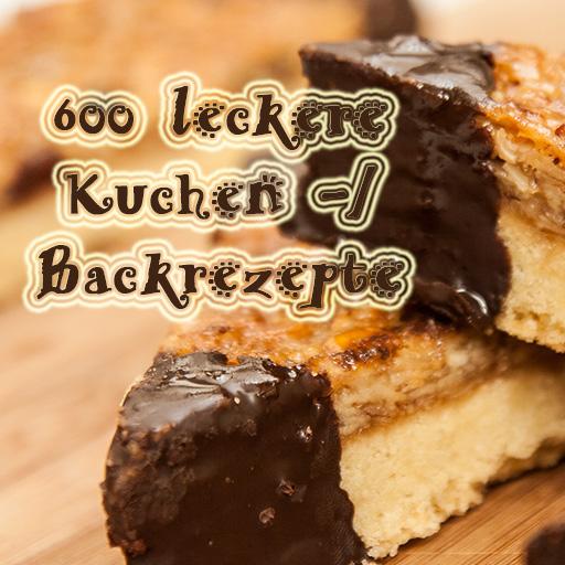 600 süsse Kuchen- Backrezepte