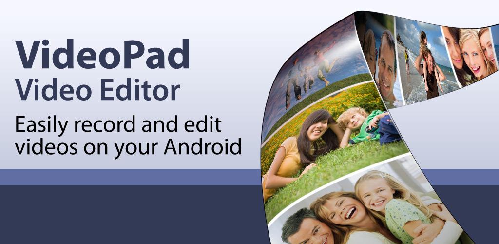 VideoPad Video Editor Free Latest version for Android Download APK