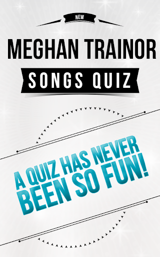 Meghan Trainor -Songs Quiz