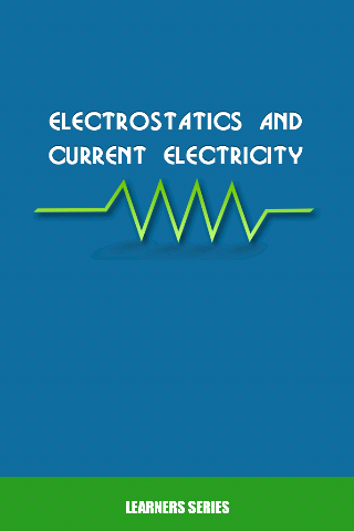 Electrostatics and Electricity