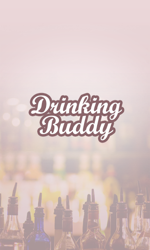 Drinking Buddy