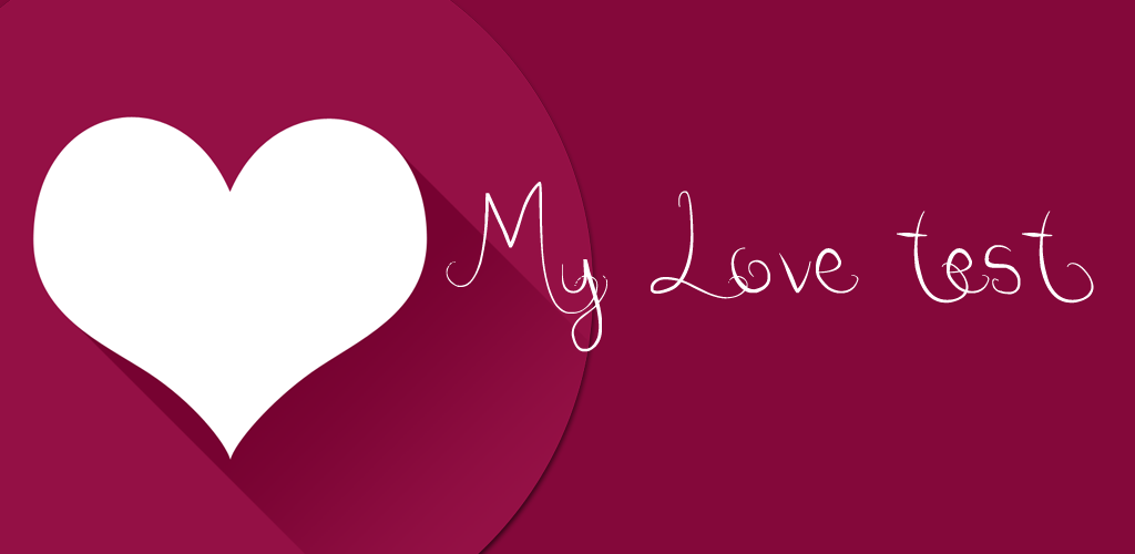 Test my love. Test my love
