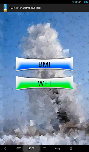 Calculator of BMI and WHI