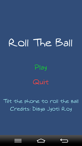 Tilt To Roll The Ball