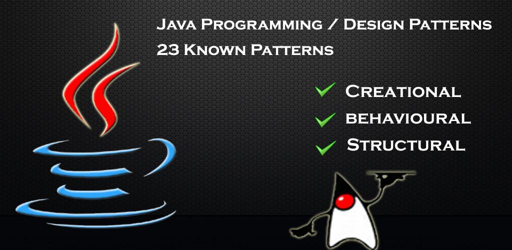Java Programming Patterns - Latest version 1.0 for Android App Education