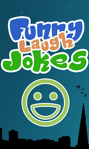 Funny Laugh Jokes