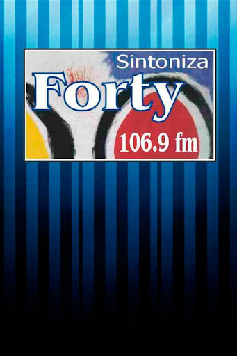 Forty FM 106.9 MHz.