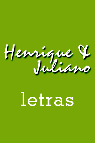 Henrique Juliano Letras