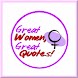 Great Women, Great Quotes!