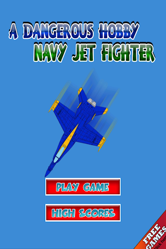 Dangerous Hobby Navy Jet Fight