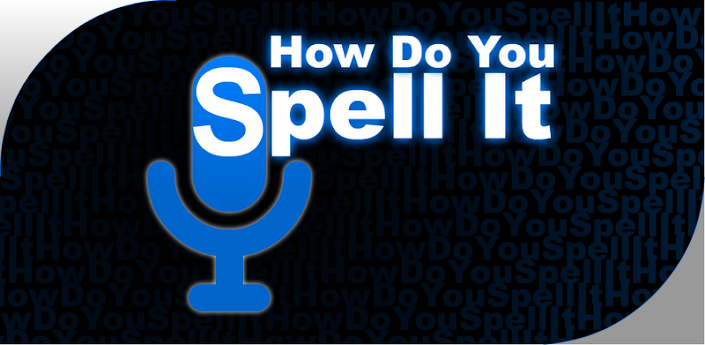 How Do You Spell It Android Apps On Google Play